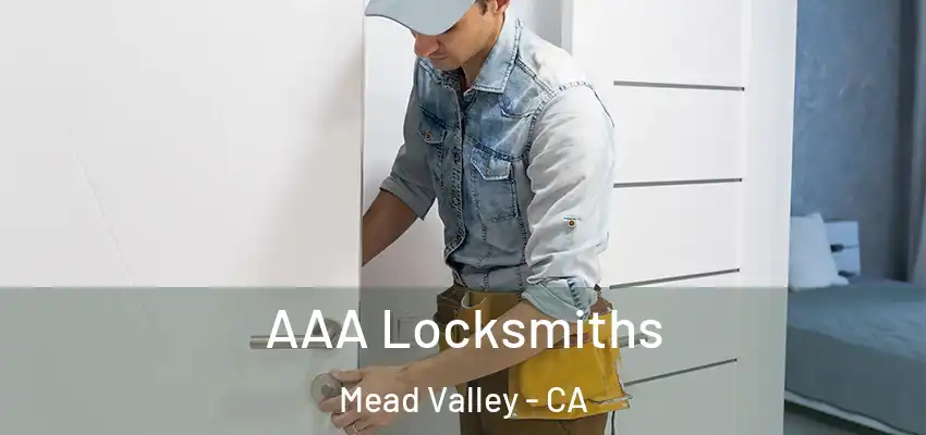  AAA Locksmiths Mead Valley - CA