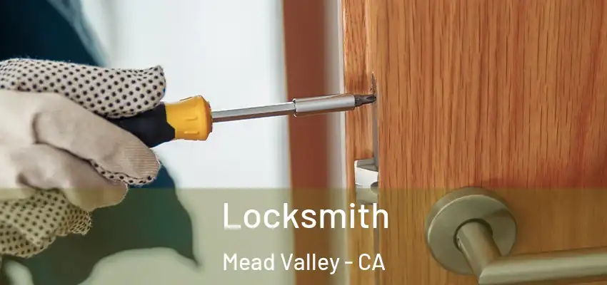 Locksmith Mead Valley - CA