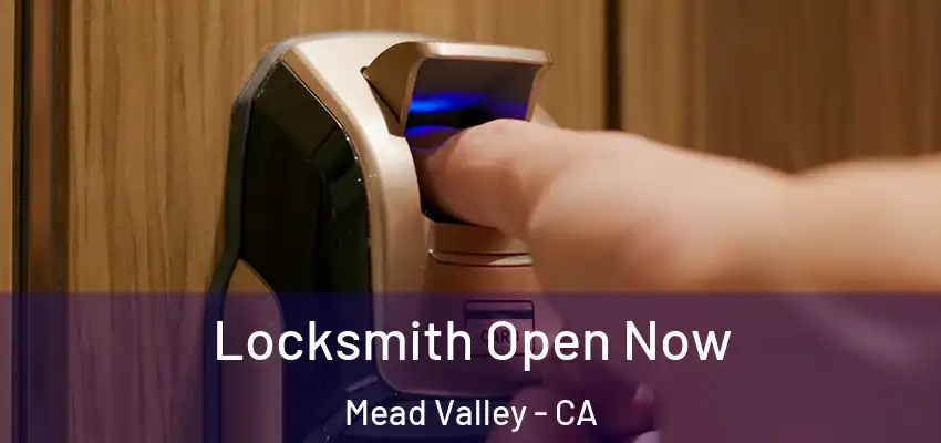 Locksmith Open Now Mead Valley - CA