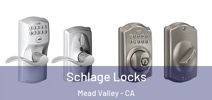  Schlage Locks Mead Valley - CA